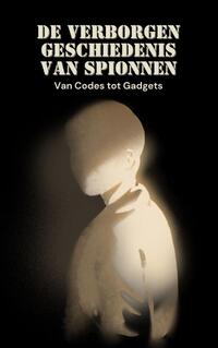 De Verborgen Geschiedenis van Spionnen