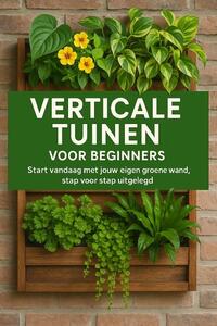 Verticale Tuinen voor Beginners