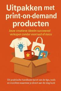 Uitpakken met print-on-demand producten