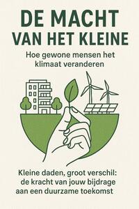 De Macht van het Kleine: Hoe Gewone Mensen het Klimaat Veranderen