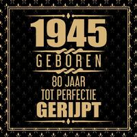 1945 Geboren 80 Jaar Tot Perfectie Gerijpt