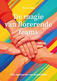 De magie van florerende teams