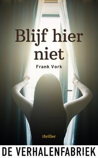 Blijf hier niet