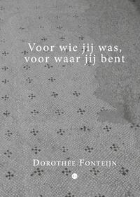 Voor wie jij was, voor waar jij bent