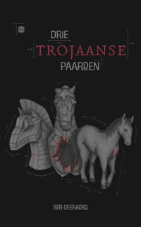 Drie Trojaanse paarden