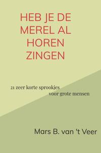 Heb je de merel al horen zingen