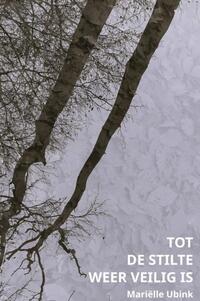 Tot de stilte weer veilig is