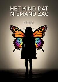 Het kind dat niemand zag