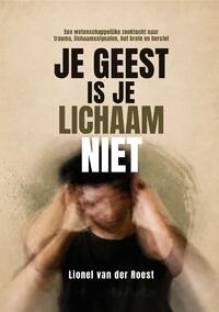 Je geest is je lichaam niet