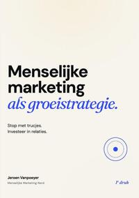 Menselijke marketing als groeistrategie.