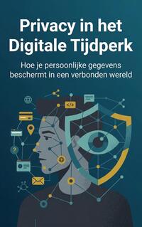 Privacy in het Digitale Tijdperk