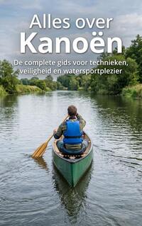 Alles over Kanoën