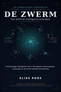 De Zwerm: hoe artificial intelligence ontsnapte