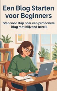 Een Blog Starten voor Beginners