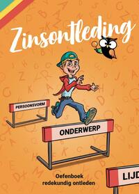 Oefenboek Zinsontleding - Redekundig Ontleden Groep 7/8