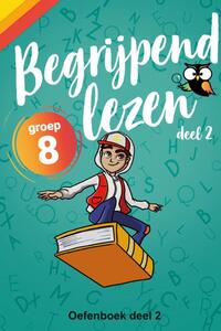 Begrijpend Lezen Groep 8 Oefenboek deel 2