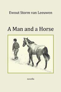 A Man and a Horse