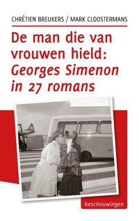 De man die van vrouwen hield, Georges Simenon in 27 romans