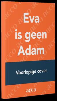 Eva is geen Adam