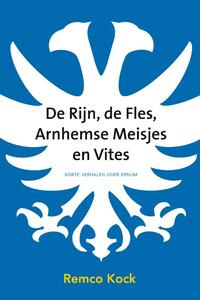 De Rijn, de fles, Arnhemse meisjes en Vites