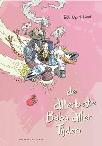 De allerbeste baby aller tijden