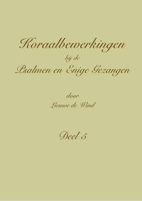 Koraalbewerkingen bij de Psalmen en Enige Gezangen