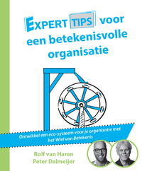 Experttips voor een betekenisvolle organisatie