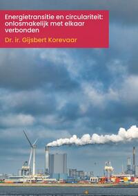 Energietransitie en circulariteit: onlosmakelijk met elkaar verbonden