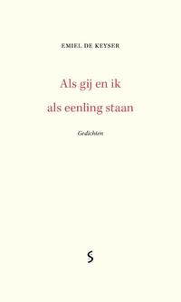 Als gij en ik als eenling staan