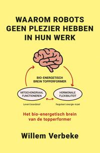 Waarom robots geen plezier hebben in hun werk