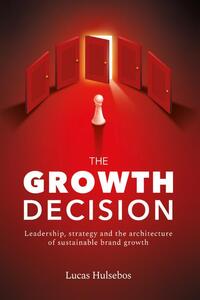 The Growth Decision