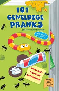 101 Geweldige Pranks (Die Je Overal Kunt Uithalen)