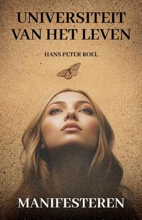 Universtiteit van het leven- Manifesteren