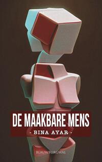 De maakbare mens