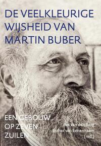De veelkleurige wijsheid van Martin Buber