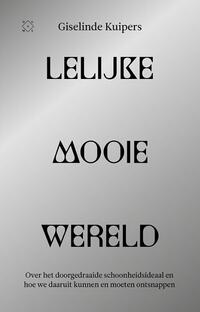 Lelijke mooie wereld