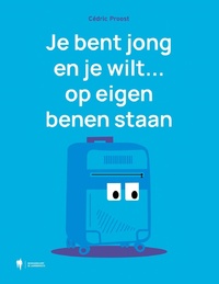 Je bent jong en je wilt... op eigen benen staan