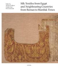 Silk Textiles from Egypt and Neighbouring Countries from Roman to Mamluk Times