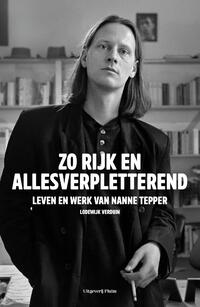 Zo rijk en allesverpletterend