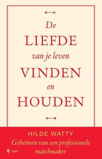 De liefde van je leven vinden en houden