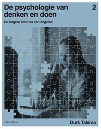 De psychologie van denken en doen 2 - De hogere functies van cognitie