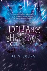 Defiance of Shadows
