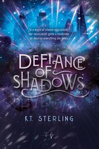 Defiance of Shadows