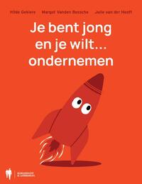 Je bent jong en je wilt... ondernemen