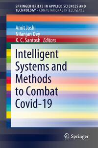 Intelligent Systems and Methods to Combat Covid-19