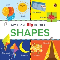 My First Big Book of Shapes: Illustrated Board Book of Shapes for Preschool Kids, Toddlers Book for 1+ [Penguin Early Learning Series]