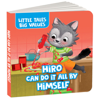 Little Tales Big Values: Hiro Can Do It All by Himself: Delightful Stories Instilling Values and Morals Book for 2+ [Penguin Early Learning Series]