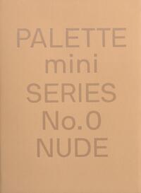 PALETTE Mini 00: Nude