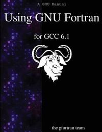 Using GNU Fortran for GCC 6.1
