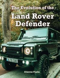 The Evolution Of The Land Rover Defender